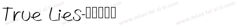 True Lies字体转换